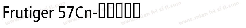 Frutiger 57Cn字体转换